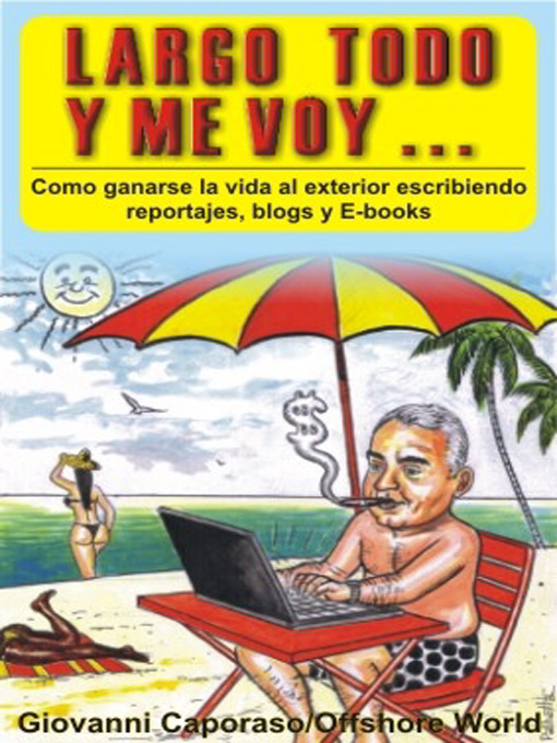 Title details for Largo todo y me voy... by Giovanni Caporaso - Available